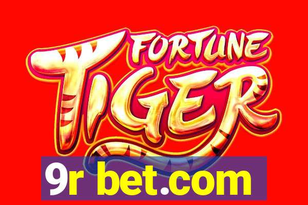 9r bet.com